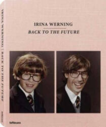 Back to The Future - Irina Werning (ISBN: 9783832797263)