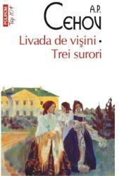 Livada de visini - A. P Cehov (ISBN: 9789734658602)