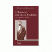 Colindand prin Rusia Sovietica (1916-1918) - Constantin Constante (ISBN: 9789736690594)