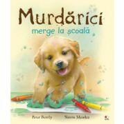 Murdarici merge la scoala - Simon Mendez, Peter Bently (ISBN: 9786063318849)