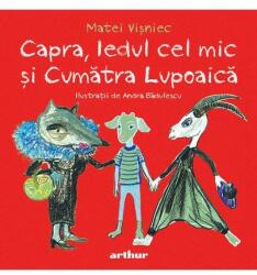 Capra, Iedul cel mic si Cumatra Lupoaica - Matei Visniec (ISBN: 9786067888768)