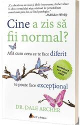 Cine a zis să fii normal? Află cum ceea ce te face diferit te poate face excepțional (ISBN: 9786069137079)