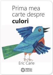 Prima mea carte despre culori - Eric Carle (ISBN: 9789738843882)