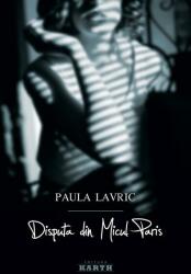 Disputa din Micul Paris (ISBN: 9786068611259)