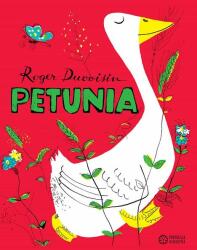 Petunia - Roger Duvoisin (ISBN: 9786068544069)