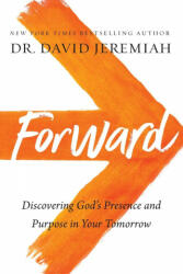 Forward - Dr. David Jeremiah (ISBN: 9780785239598)