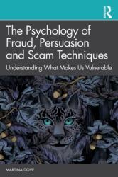 The Psychology of Fraud, Persuasion and Scam Techniques (ISBN: 9780367859565)