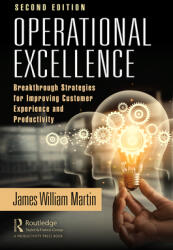Operational Excellence: Breakthrough Strategies for Improving Customer Experience and Productivity (ISBN: 9780367491734)