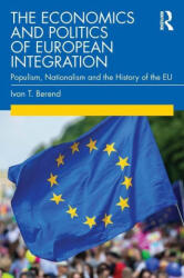 Economics and Politics of European Integration - Berend, Ivan T. (ISBN: 9780367558314)