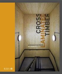Cross Laminated Timber (ISBN: 9781859469224)