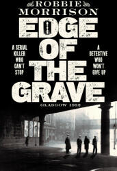 Edge of the Grave - ROBBIE MORRISON (ISBN: 9781529054026)