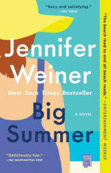 Big Summer - Jennifer Weiner (ISBN: 9781501133527)