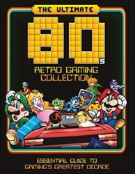 Ultimate 80's Retro Gaming Collection - Dan Peel (ISBN: 9781912918294)