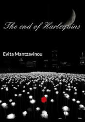 End of Harlequins - Evita Mantzavinou (ISBN: 9781320984805)