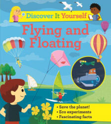 Discover It Yourself: Flying and Floating - David Glover (ISBN: 9780753446423)