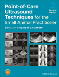Point-Of-Care Ultrasound Techniques for the Small Animal Practitioner (ISBN: 9781119460985)