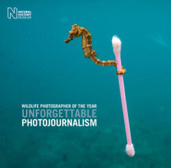 Wildlife Photographer of the Year: Unforgettable Photojournalism - Natural History Museum (ISBN: 9780565095062)