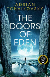 Doors of Eden - Adrian Tchaikovsky (ISBN: 9781509865918)