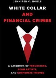 White-Collar and Financial Crimes (ISBN: 9780520302891)