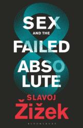 Sex and the Failed Absolute (ISBN: 9781350202412)