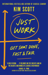 Just Work - Kim Scott (ISBN: 9781529063608)