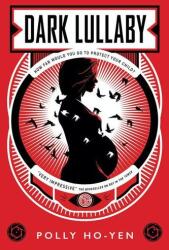 Dark Lullaby - Ho-Yen, Polly (ISBN: 9781789094251)