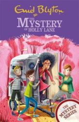 Find-Outers: The Mystery Series: The Mystery of Holly Lane - Enid Blyton (ISBN: 9781444961089)