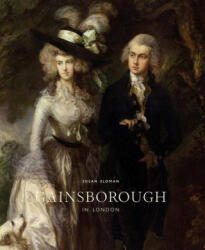 Gainsborough in London - Susan Sloman (ISBN: 9780956800787)