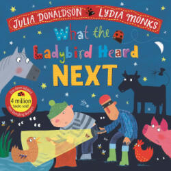 What the Ladybird Heard Next - Julia Donaldson (ISBN: 9781529051414)