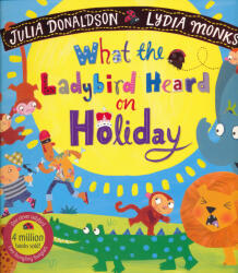 What the Ladybird Heard on Holiday (ISBN: 9781529051421)