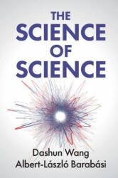 Science of Science - Wang Dashun Wang, Barabasi Albert-Laszlo Barabasi (ISBN: 9781108716956)