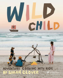Wild Child - Sarah Glover (ISBN: 9783791387208)