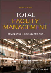 Total Facility Management - Adrian Brooks (ISBN: 9781119707943)