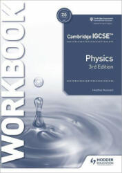 Cambridge IGCSE (TM) Physics Workbook 3rd Edition - Heather Kennett (ISBN: 9781398310575)