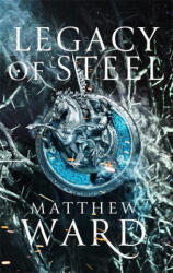 Legacy of Steel (ISBN: 9780356513416)