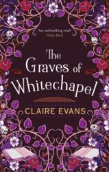 The Graves of Whitechapel (ISBN: 9780751575309)