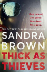 Thick as Thieves - The gripping sexy new thriller from New York Times bestselling author (ISBN: 9781529341720)