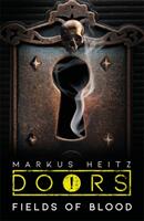 Doors: Field of Blood - Markus Heitz (ISBN: 9781529402322)