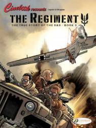 The True Story of the SAS: The Regiment Book 3 (ISBN: 9781849185943)
