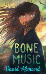 Bone Music - David Almond (ISBN: 9781444952919)