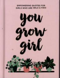 You Grow Girl (ISBN: 9781787836778)