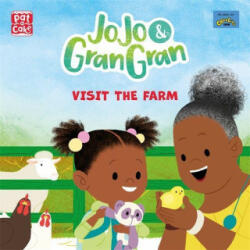 JoJo & Gran Gran: Visit the Farm - Pat-a-Cake (ISBN: 9781526383358)