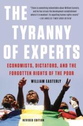 The Tyranny of Experts (ISBN: 9781541675674)