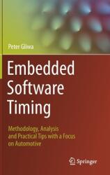 Embedded Software Timing: Methodology Analysis and Practical Tips with a Focus on Automotive (ISBN: 9783030641436)