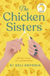 Chicken Sisters - A Reese's Book Club Pick & New York Times Bestseller (ISBN: 9781529350647)