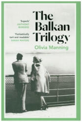 Balkan Trilogy - Olivia Manning (ISBN: 9781786091567)