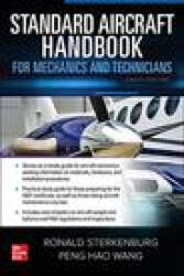 Standard Aircraft Handbook for Mechanics and Technicians, Eighth Edition - Peng Hao Wang, Ron Sterkenburg (ISBN: 9781260468922)