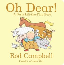 Oh Dear! : A Farm Lift-The-Flap Book - Rod Campbell, Rod Campbell (2019)