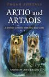 Pagan Portals - Artio and Artaois: A Journey Towards the Celtic Bear Gods (2021)
