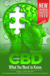 CBD: What You Need to Know: Second Edition - Gregory L. Smith (2020)